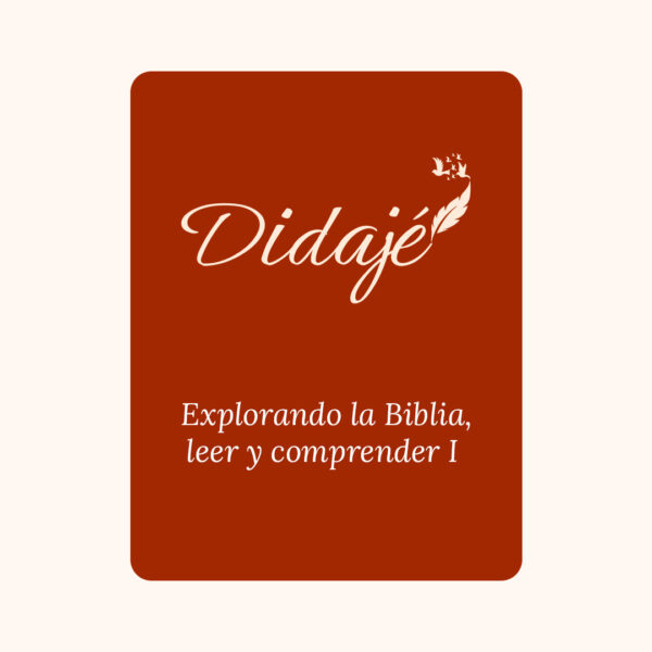 Explorando la Biblia, leer y comprender I